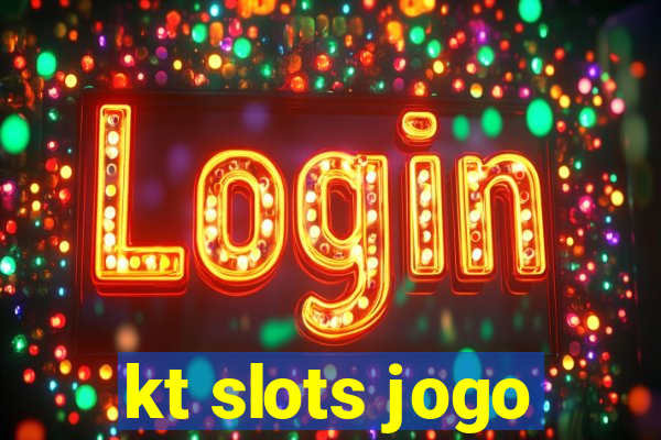 kt slots jogo